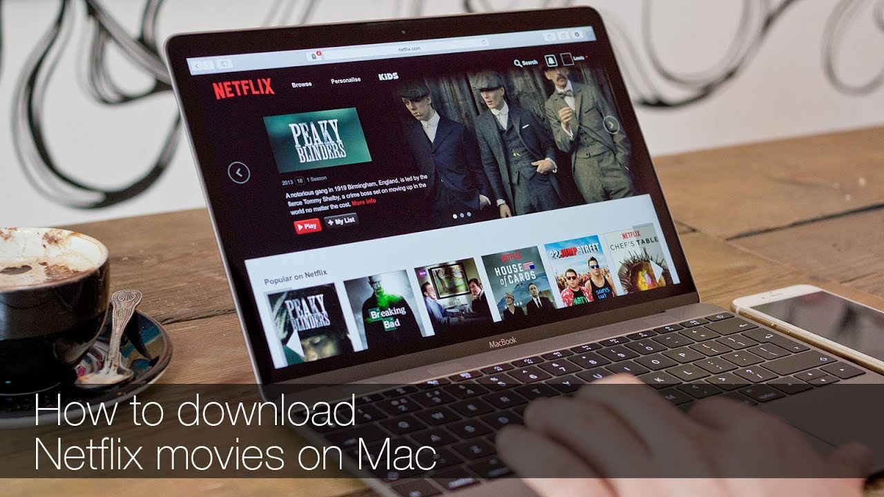 Netflix Download A Movie Mac